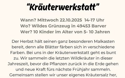 🍂 Ferienzeit ist Kräuterzeit! 🌿 Mach mit bei unserer Herbstferienaktion „Kräuterwerkstatt“ am Mittwoch, 22.10.2025 in …